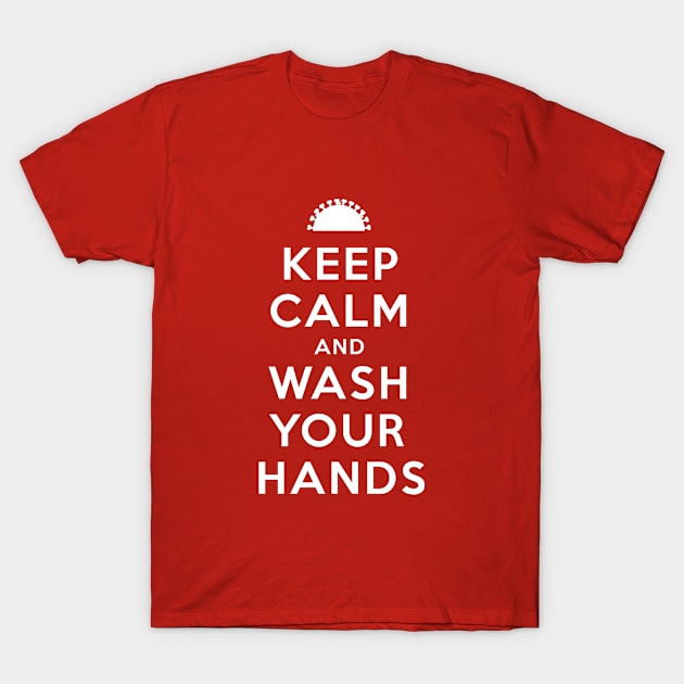 Keep calm and wash your hands T-Shirt by BobbyShaftoe